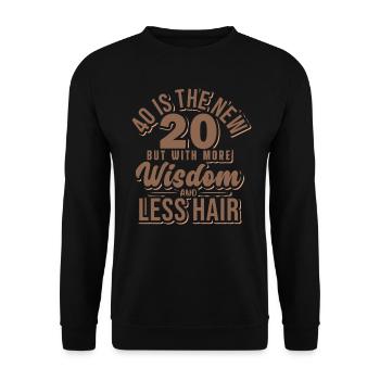 Funny 40 Is The New 20 Forty Birthday - Unisex Sweatshirt - black - Front - Alina (178cm) & Michal (187cm)