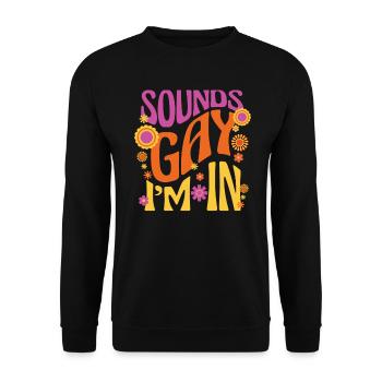 Sounds Gay I'm In Inappropriate Rainbow Lips Pride - Unisex Sweatshirt - black - Front - Alina (178cm) & Michal (187cm)