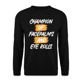 Anti People Champion Of Facepalms Eye Rolls - Unisex Sweatshirt - black - Front - Alina (178cm) & Michal (187cm)