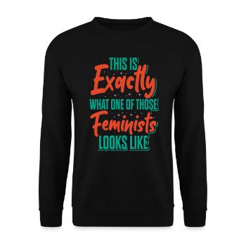 This Is Exactly What A Feminist Looks Like - Unisex Sweatshirt - black - Front - Alina (178cm) & Michal (187cm)