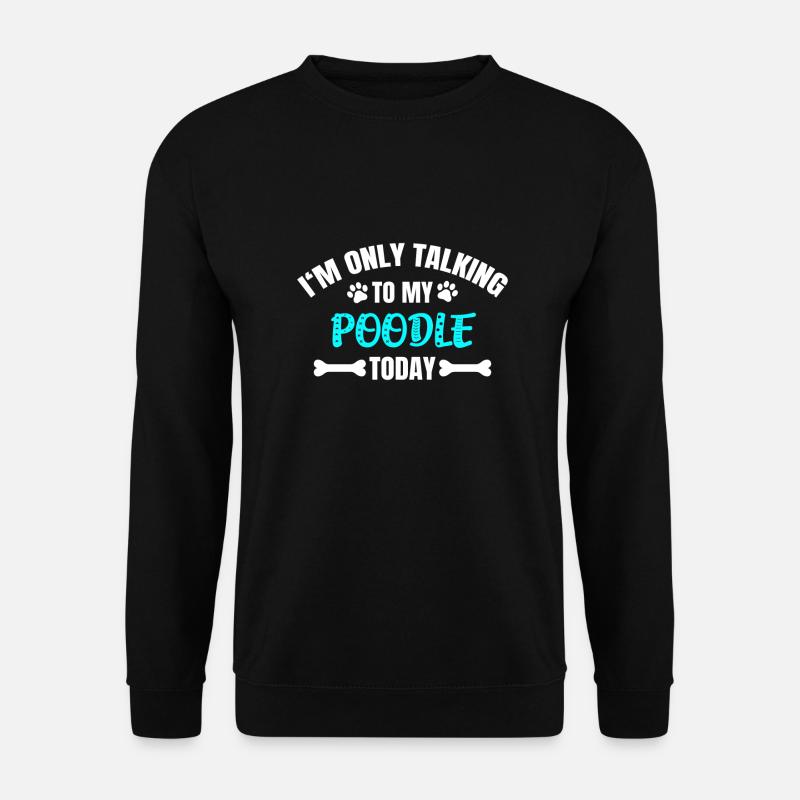 Caniche Pudel - Sweat-shirt Unisexe - noir