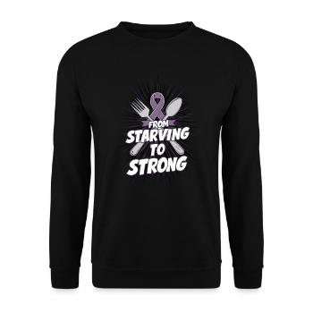 From Starving To Strong Inspirational Quote - Unisex Sweatshirt - black - Front - Alina (178cm) & Michal (187cm)