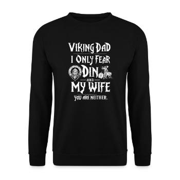 Viking Dad I Only Fear Odin And My Wife - Unisex Sweatshirt - black - Front - Alina (178cm) & Michal (187cm)