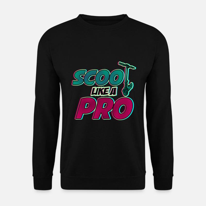 Scoot like a Pro! Cooles Geschenk für Stuntscooter - Unisex Pullover - Schwarz