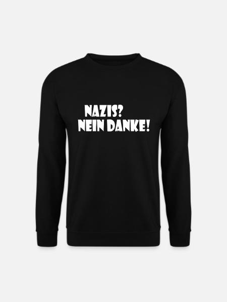 Nazis nein danke - Unisex Pullover - Schwarz