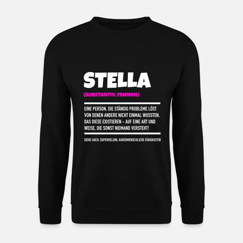 Stella ist mein Name - Unisex Pullover - Schwarz