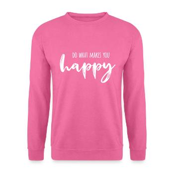do what makes you happy - Unisex Sweatshirt - pink - Front