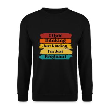 Just Kidding I'm Just Pregnant - Unisex Sweatshirt - black - Front - Alina (178cm) & Michal (187cm)