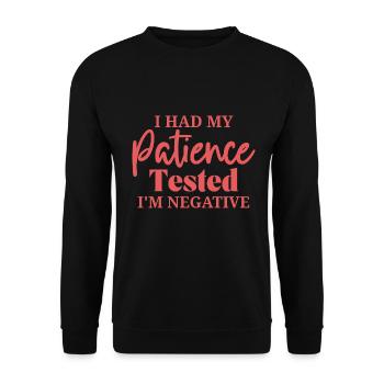 Had Patience Tested I'm Negative Procrastination - Unisex Sweatshirt - black - Front - Alina (178cm) & Michal (187cm)