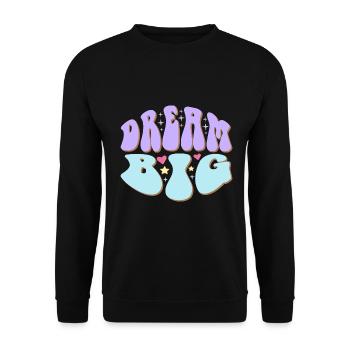 Dream Big - Unisex Pullover - Schwarz - Vorne - Alina (178cm) & Michal (187cm)