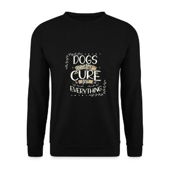 Dog Lover Gifts Dogs are the Cure for Everything - Unisex Sweatshirt - black - Front - Alina (178cm) & Michal (187cm)
