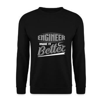 Engineer Make it Better Engineer Gifts - Unisex Sweatshirt - black - Front - Alina (178cm) & Michal (187cm)