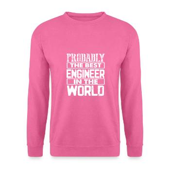 Ingenieursgeschenk Wahrscheinlich beste Technik in der - Unisex Pullover - Pink - Vorne