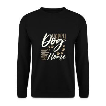 Happy Dog Happy Home Dog Lover Cadeaux - Sweat-shirt Unisexe - noir - Devant - Alina (178cm) & Michal (187cm)