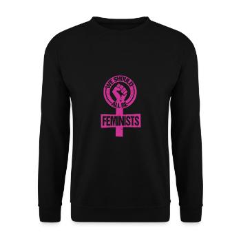 Feminismus-Geschenk Wir sollten alle Feministinnen sein - Unisex Pullover - Schwarz - Vorne - Alina (178cm) & Michal (187cm)