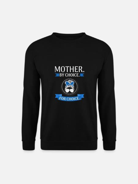 Women's Feminist Rights Mother by Choice für - Unisex Pullover - Schwarz