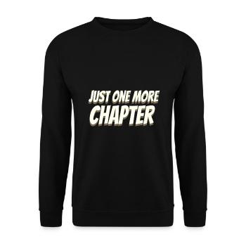 Book Lover Gifts Just One More Chapter Reader - Unisex Sweatshirt - black - Front - Alina (178cm) & Michal (187cm)