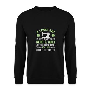Quilter Gift Read et Quilt Same Time Life - Sweat-shirt Unisexe - noir - Devant - Alina (178cm) & Michal (187cm)