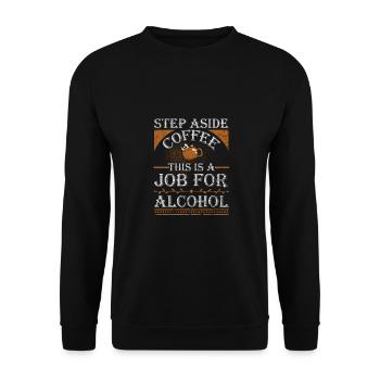 Pas de côté Café C’est un travail pour l’alcool drôle - Sweat-shirt Unisexe - noir - Devant - Alina (178cm) & Michal (187cm)