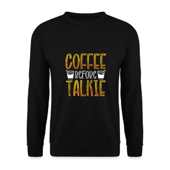 Kaffee Trinker Geschenk Lustigen Kaffee vor Tonfilm - Unisex Pullover - Schwarz - Vorne - Alina (178cm) & Michal (187cm)