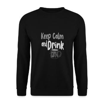 Kaffee Trinker Geschenk Ruhe bewahren und Kaffee trinken - Unisex Pullover - Schwarz - Vorne - Alina (178cm) & Michal (187cm)