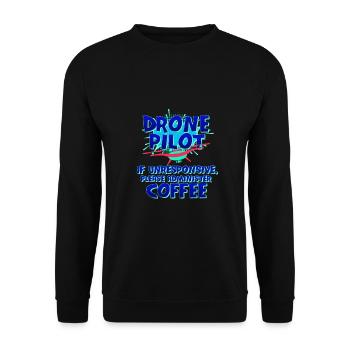Drone Pilot Gift If Unresponsive Administer - Unisex Sweatshirt - black - Front - Alina (178cm) & Michal (187cm)