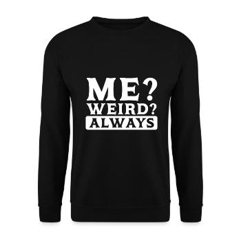 Sarkastisch Ich seltsam Immer lustig Sarkasmus Geschenkideen - Unisex Pullover - Schwarz - Vorne - Alina (178cm) & Michal (187cm)