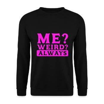 Sarkastisch Ich komisch immer lustig Sarkasmus Geschenkidee - Unisex Pullover - Schwarz - Vorne - Alina (178cm) & Michal (187cm)