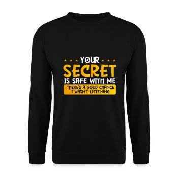 Cadeau sarcastique Votre secret Coffre-fort Ne pas écouter - Sweat-shirt Unisexe - noir - Devant - Alina (178cm) & Michal (187cm)