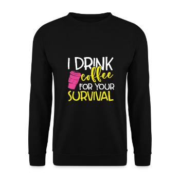 Cadeau de buveur de café Je bois du café pour votre - Sweat-shirt Unisexe - noir - Devant - Alina (178cm) & Michal (187cm)