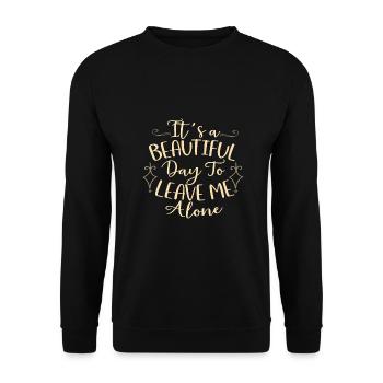 Cadeaux sarcastiques Une belle journée pour me laisser tranquille - Sweat-shirt Unisexe - noir - Devant - Alina (178cm) & Michal (187cm)