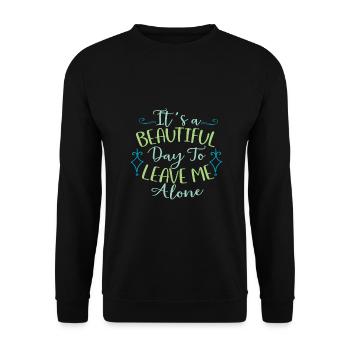 Cadeau sarcastique Une belle journée pour me laisser tranquille - Sweat-shirt Unisexe - noir - Devant - Alina (178cm) & Michal (187cm)
