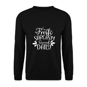 Sarcastic Humor Fresh Sarcasm Served Daily - Unisex Sweatshirt - black - Front - Alina (178cm) & Michal (187cm)