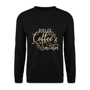 Coffee Drinker Gifts Full of Coffee and Sarcasm - Unisex Sweatshirt - black - Front - Alina (178cm) & Michal (187cm)