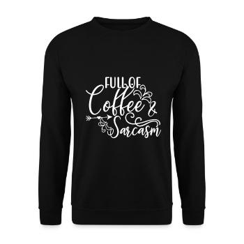 Coffee Drinker Gifts Full of Coffee and Sarcasm - Unisex Sweatshirt - black - Front - Alina (178cm) & Michal (187cm)