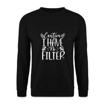 Cadeaux sarcastiques Attention je n’ai pas de filtre Sarcasme - Sweat-shirt Unisexe - noir - Devant - Alina (178cm) & Michal (187cm)