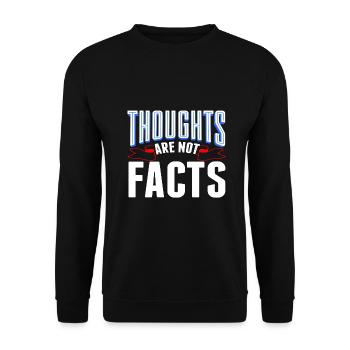 Sarcastic Thoughts are Not Facts Sarcasm Gift - Unisex Sweatshirt - black - Front - Alina (178cm) & Michal (187cm)