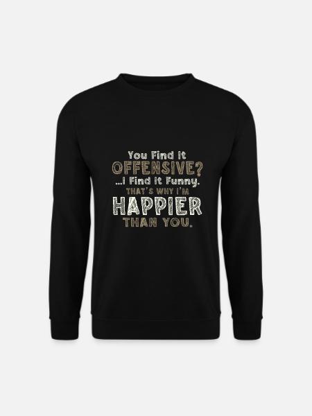 Sarcastic You Find It Offensive I Find it Funny - Unisex Sweatshirt - black