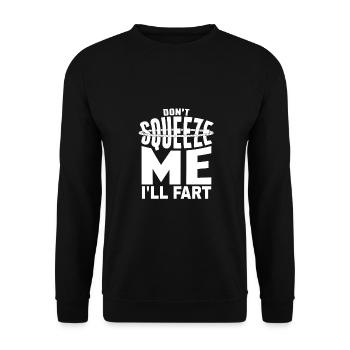 Sarkastisch Drücke mich nicht, ich furze Sarkasmusfurz - Unisex Pullover - Schwarz - Vorne - Alina (178cm) & Michal (187cm)