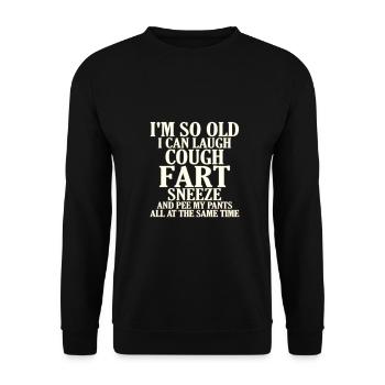 Sarkastisch so alt Husten Furz Niesen Pisse Hose Same - Unisex Pullover - Schwarz - Vorne - Alina (178cm) & Michal (187cm)