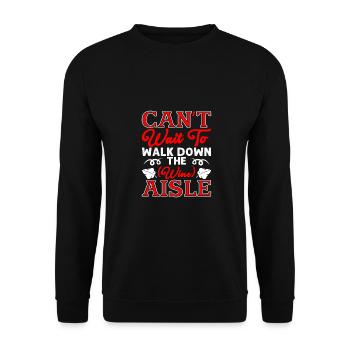 Sarcastique a hâte de marcher dans l’allée des vins - Sweat-shirt Unisexe - noir - Devant - Alina (178cm) & Michal (187cm)