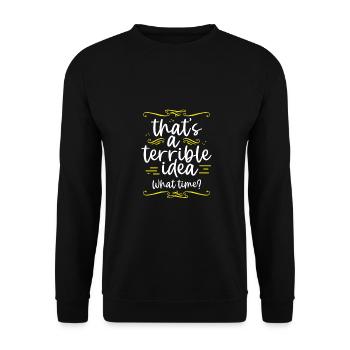 C’est drôle que c’est une idée terrible quelle heure ami - Sweat-shirt Unisexe - noir - Devant - Alina (178cm) & Michal (187cm)
