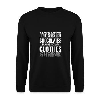 Chocoholic Gifts Warning Chocolates Make Clothes - Unisex Sweatshirt - black - Front - Alina (178cm) & Michal (187cm)