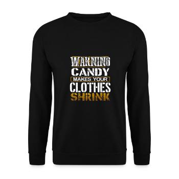 Candy Lover Gift Warning Candy Makes Clothes - Unisex Sweatshirt - black - Front - Alina (178cm) & Michal (187cm)