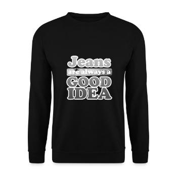 Les jeans sont toujours une bonne idée Cadeau en denim - Sweat-shirt Unisexe - noir - Devant - Alina (178cm) & Michal (187cm)
