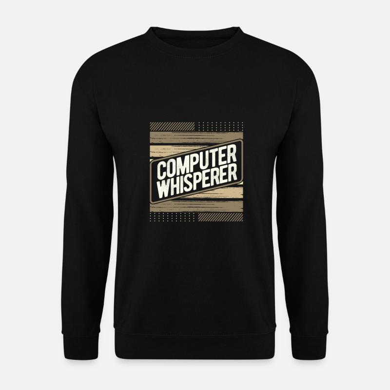 Computerflüsterer Geschenkcomputer Geschenkcomputer - Unisex Pullover - Schwarz