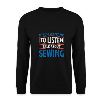Näherin Geschenk Möchte, dass ich zuhöre und darüber spreche - Unisex Pullover - Schwarz - Vorne - Alina (178cm) & Michal (187cm)