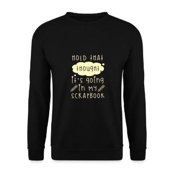 Scrapbooker-Geschenke halten diesen Gedanken, dass es reingeht - Unisex Pullover - Schwarz - Vorne - Alina (178cm) & Michal (187cm)