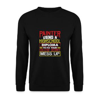 Painter Using High School Diploma Fix College - Unisex Sweatshirt - black - Front - Alina (178cm) & Michal (187cm)