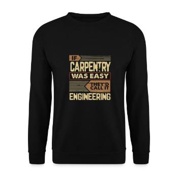 Cadeau de menuiserie Si la menuiserie facile Appelez-le - Sweat-shirt Unisexe - noir - Devant - Alina (178cm) & Michal (187cm)